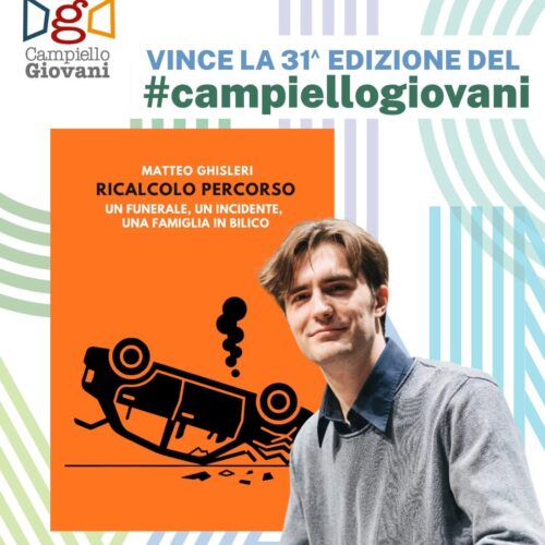 Il vercellese Matteo Ghisleri vince il premio Campiello Giovani con “Ricalcolo percorso”