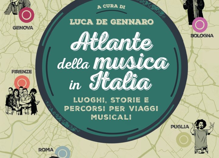 Il 13 novembre esce in libreria il primo “Atlante della musica in Italia”