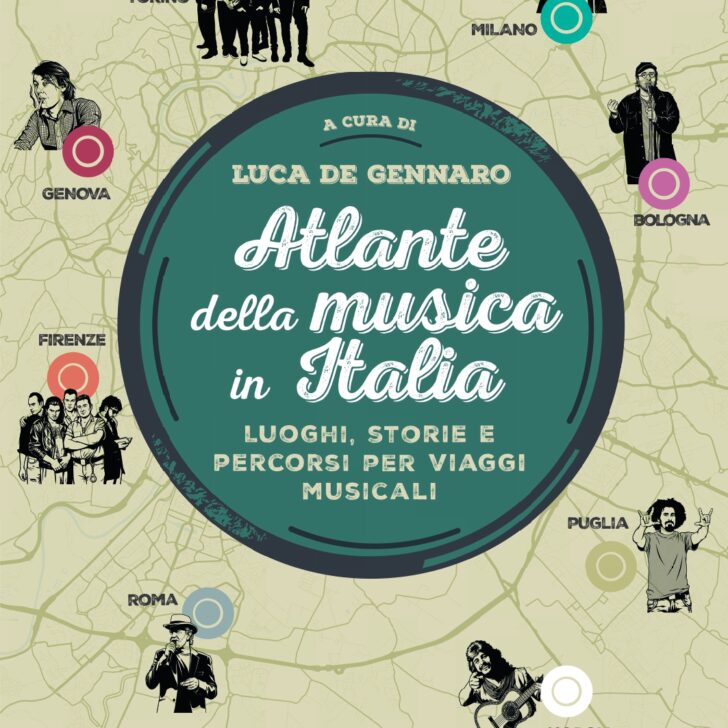 Il 13 novembre esce in libreria il primo “Atlante della musica in Italia”